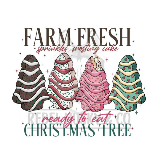 Farm Fresh Ready To Each Christmas Tree Cakes Dtf Transfer