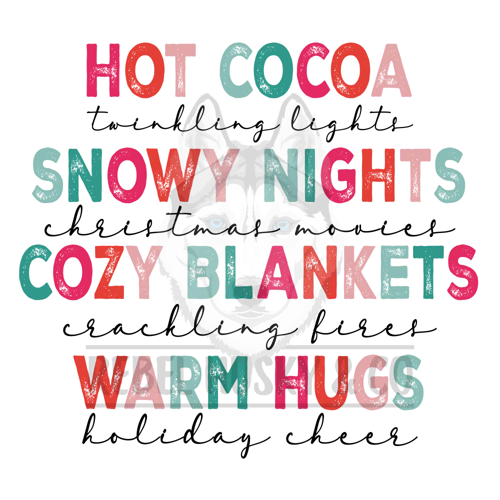 Hot Cocoa Snowy Nights Cozy Blankets Warm Hugs - Christmas Dtf Transfer